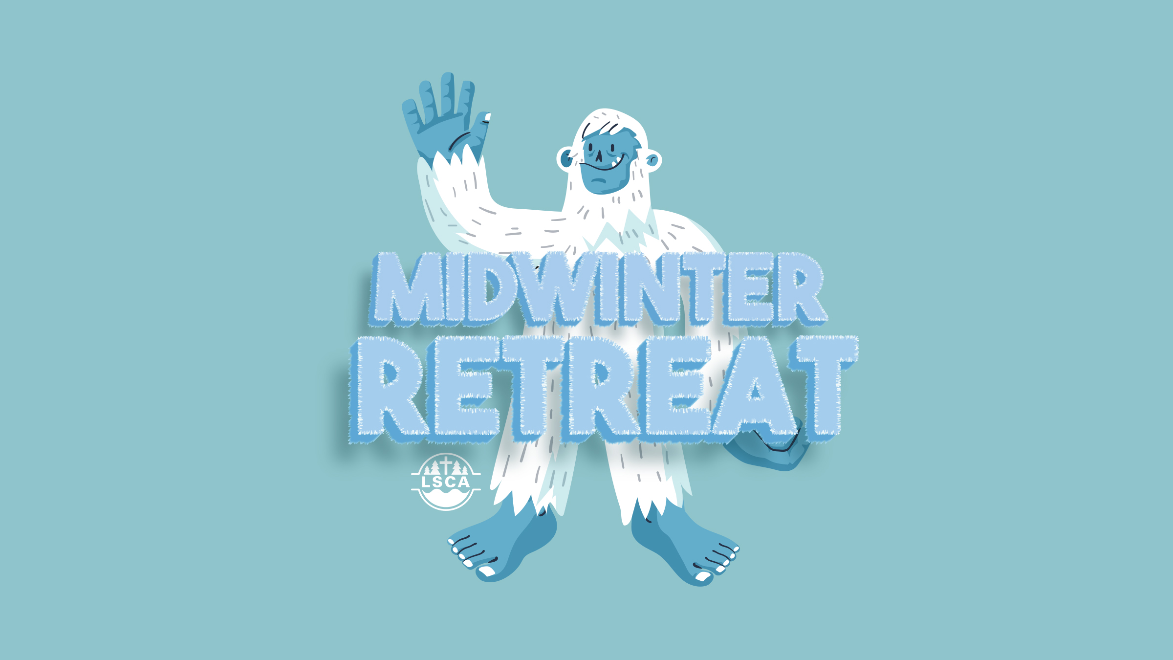 Sr. High MidWinter Retreat at LSCA