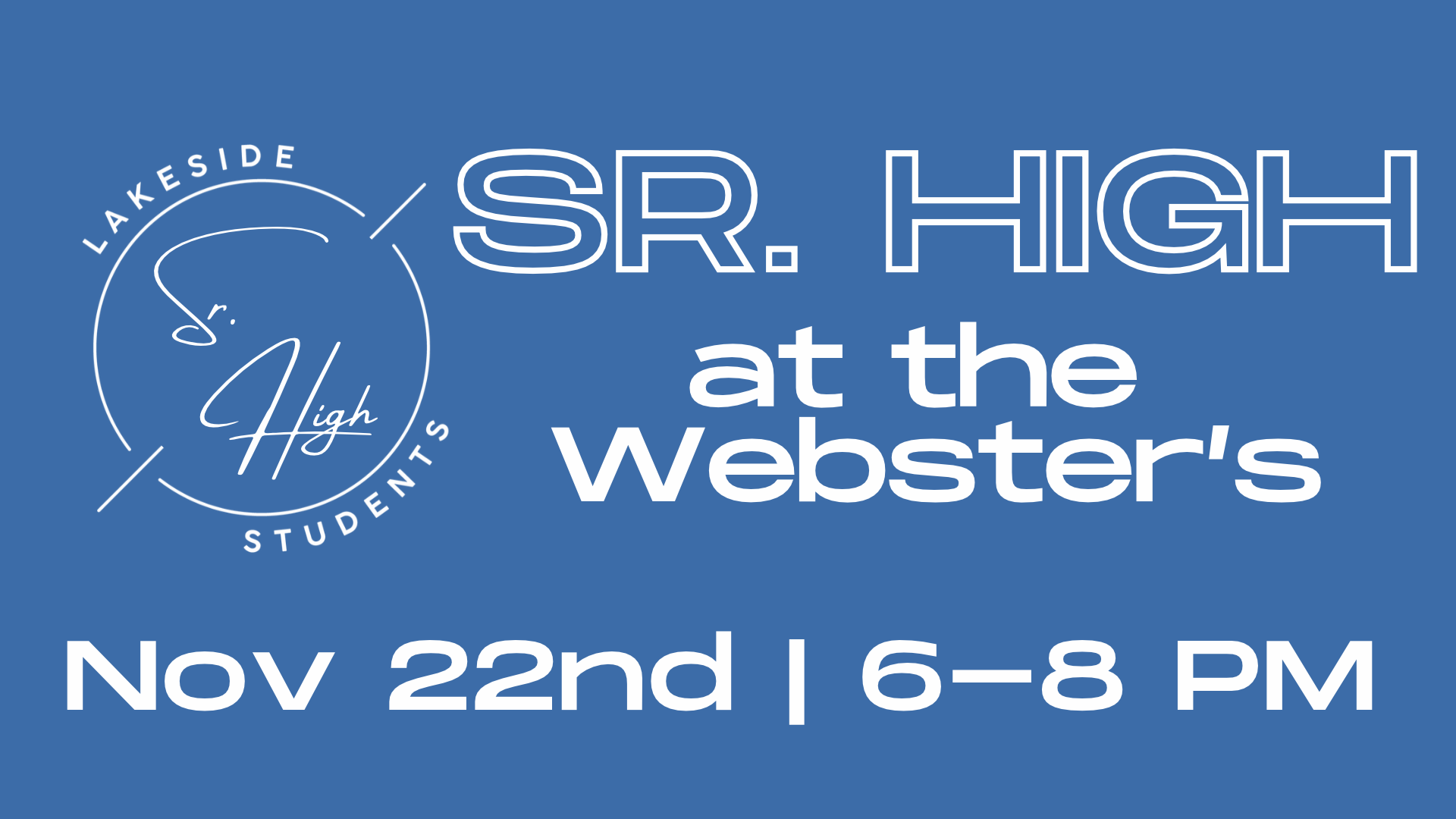 Sr. High at the Webster's